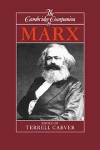 The Cambridge Companion to Marx (Cambridge Companions to Philosophy) by Carver, Terrell