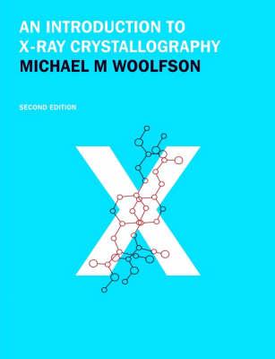 An Introduction to X-ray Crystallography by Woolfson, Michael M.