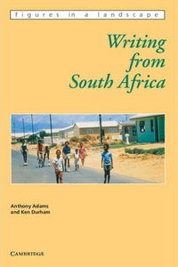 Writing from South Africa by Adams, Anthony