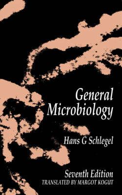 General Microbiology by Hans G. Schlegel , Translated by  M. Kogut