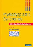 Myelodysplastic Syndromes by Greenberg, Peter L.