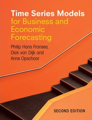 Time Series Models for Business and Economic Forecasting by Franses, Philip Hans