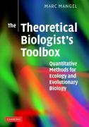 The Theoretical Biologist's Toolbox : Quantitative Methods for Ecology and Evolutionary Biology by Mangel, Marc