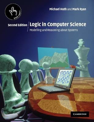 Logic in Computer Science by Huth, Michael
