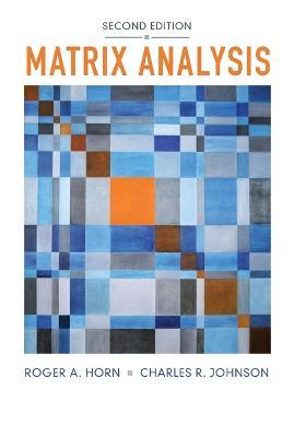 Matrix Analysis by Horn, Roger A.