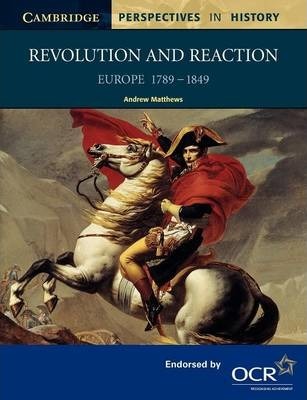 Revolution and Reaction by Matthews, Andrew