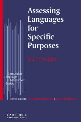 Assessing Languages for Specific Purposes by Dan Douglas