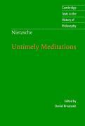 Nietzsche: Untimely Meditations by Nietzsche, Friedrich