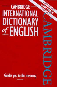 Cambridge International Dictionary: English (Cambridge Low Price Editions) by dictionary, Cambridge international