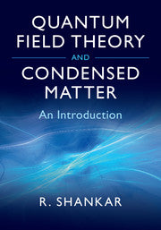 Quantum Field Theory and Condensed Matter : An Introduction by  Shankar, Ramamurti