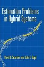 Estimation Problems in Hybrid Systems by Sworder, David D.