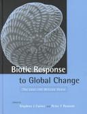 Biotic Response to Global Change by Culver, Stephen J.