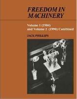 Freedom in Machinery by Phillips, Jack