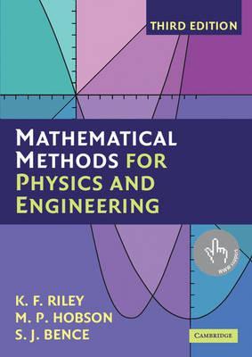 Mathematical Methods for Physics and Engineering: A Comprehensive Guide by Riley, K. F.