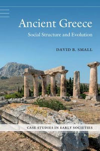 Ancient Greece by Small, David B.