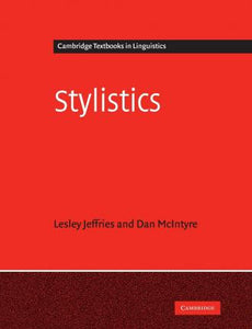 Stylistics (Cambridge Textbooks in Linguistics) by Jeffries, Lesley