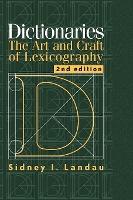 Dictionaries: The Art and Craft of Lexicography by Landau, Sidney I.