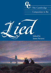 The Cambridge Companion to the Lied by  Parsons, James