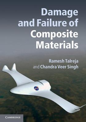 Damage and Failure of Composite Materials by Talreja, Ramesh