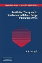 Distillation Theory and its Application to Optimal Design of Separation Units by Petlyuk, F. B.