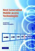 Next Generation Mobile Access Technologies : Implementing TDD by Haas, Harald