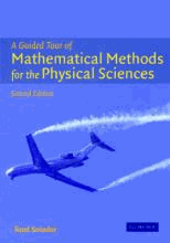 A Guided Tour of Mathematical Methods : For the Physical Sciences by Snieder, Roel