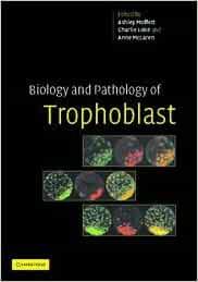 Biology and Pathology of Trophoblast by Moffett, Ashley