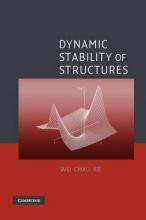 Dynamic Stability of Structures by Xie, Wei-Chau