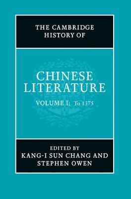 The Cambridge History of Chinese Literature 2 Volume Hardback Set by Chang, Kang-I Sun