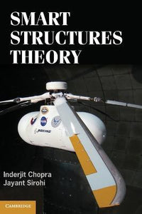 Smart Structures Theory by Chopra, Inderjit