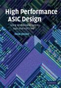 High Performance ASIC Design : Using Synthesizable Domino Logic in an ASIC Flow by Hossain, Razak