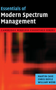 Essentials of Modern Spectrum Management by  Cave, Martin