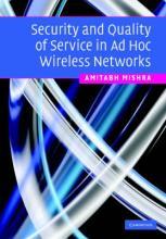 Security and Quality of Service in Ad Hoc Wireless Networks by Mishra, Amitabh