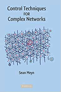 Control Techniques for Complex Networks by Meyn, Sean