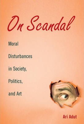 On Scandal :   by Adut, Ari