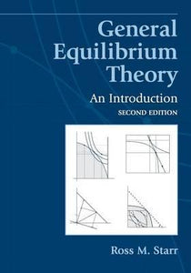General Equilibrium Theory : An Introduction by Ross M. Starr