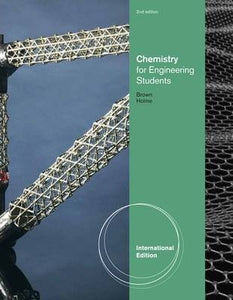 Chemistry for Engineering Students, International Edition by  Lawrence Brown