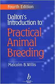 Dalton's Introduction to Practical Animal Breeding by Willis, Malcolm B.