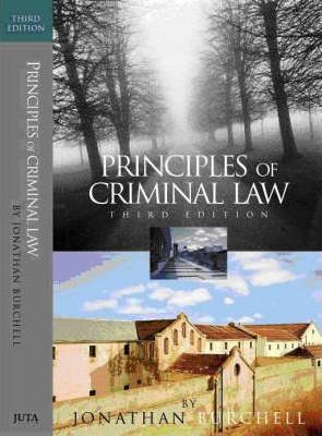 Principles of Criminal Law by Burchell, Jonathan.