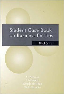 Student Casebook on Business Entities by Pretorius, JT et al