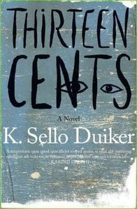 Thirteen cents by K. Sello Duiker