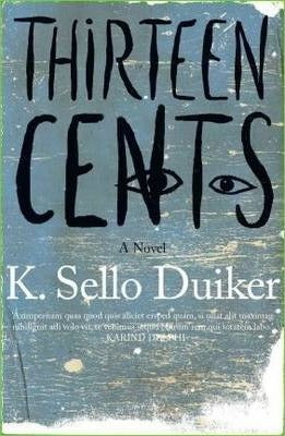 Thirteen cents by K. Sello Duiker