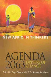 New African thinkers: Agenda 2063, drivers of change by  Olga Bialostocka