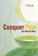 Conquer Pain-The Natural Way by Chaitow, Leon
