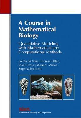A Course in Mathematical Biology by Vries, Gerda de