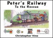 Peter's Railway to the Rescue by Vine, Christopher G. C.