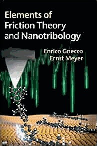 Elements of Friction Theory and Nanotribology by Gnecco, Enrico