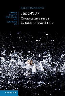 Third-Party Countermeasures in International Law by Dawidowicz, Martin