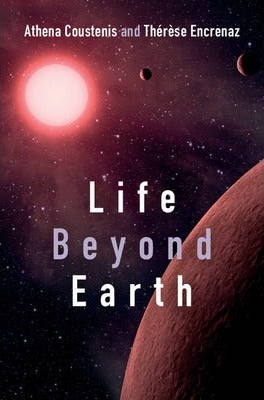 Life Beyond Earth by Coustenis, Athena