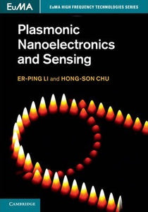 Plasmonic Nanoelectronics and Sensing by Li, Er-Ping